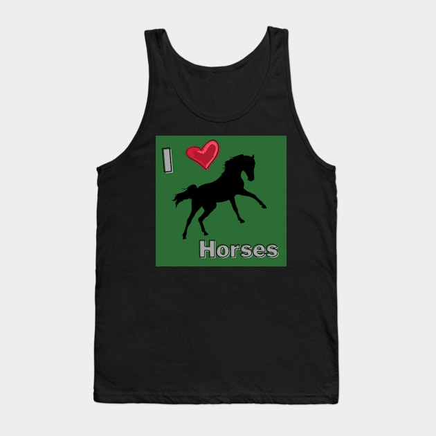 I Love Horses Tank Top by livmilano